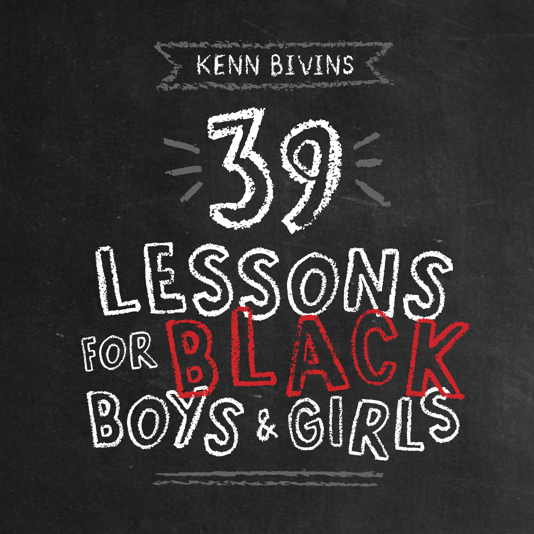 39 Lessons for Black Girls & Boys announced